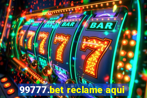 99777.bet reclame aqui